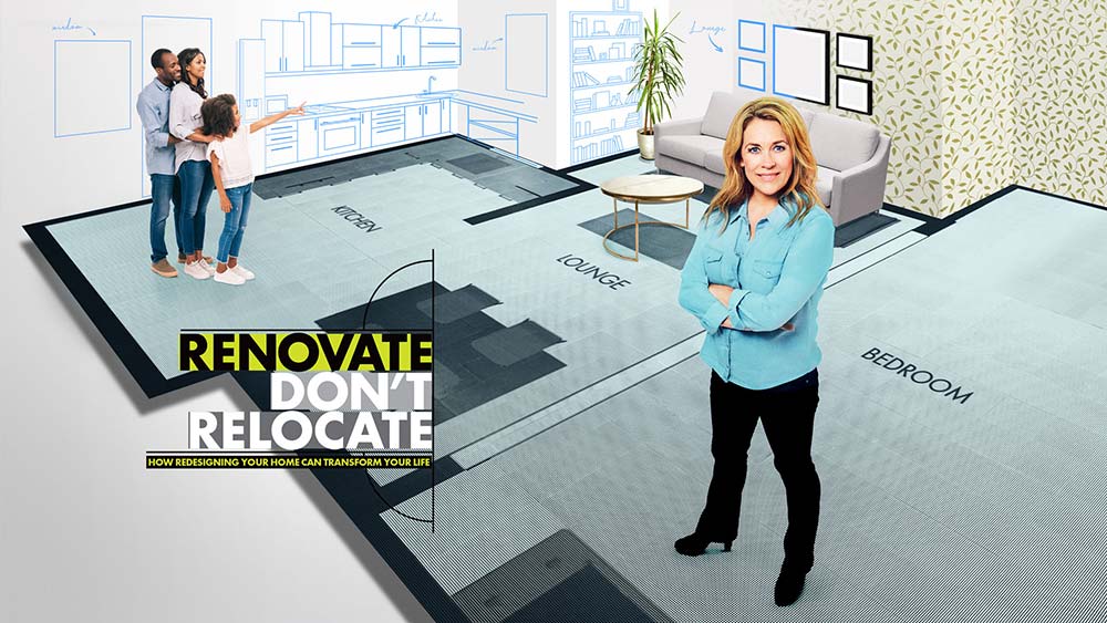 Renovate Don't Relocate - Sarah Beeny